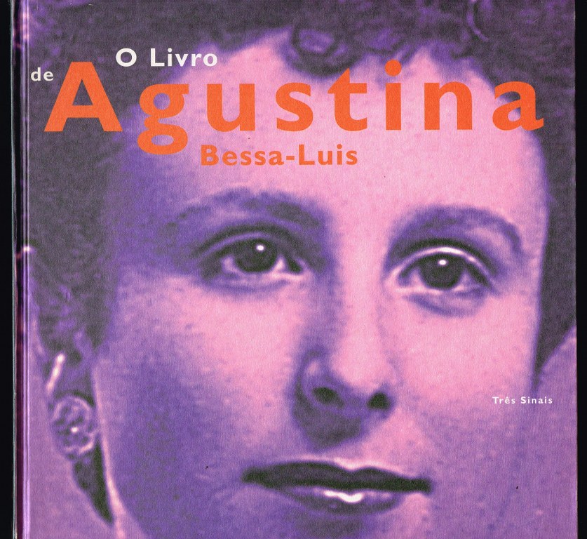 O LIVRO DE AGUSTINA BESSA-LUS - Autobiografia Fotobiografia